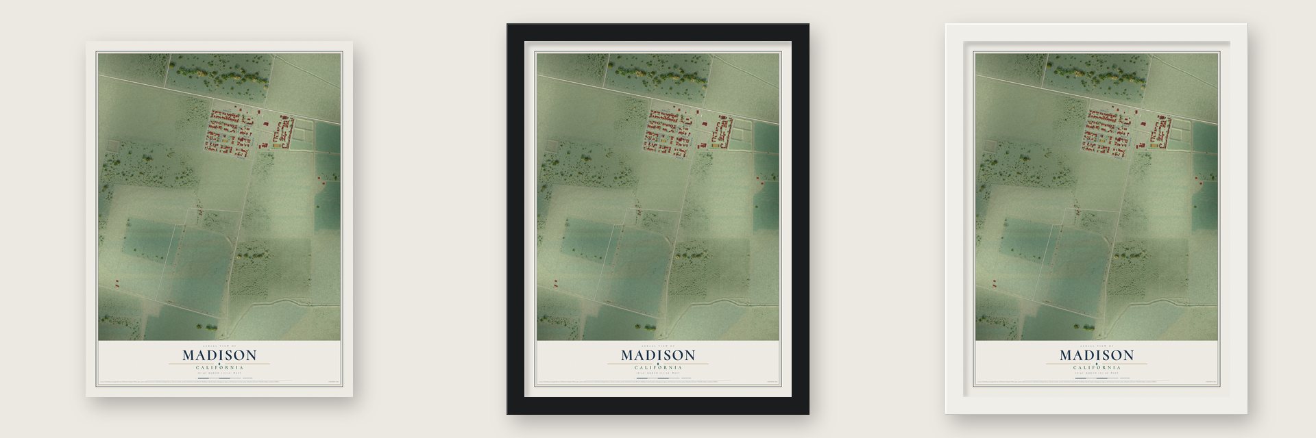 Madison, California map unframed, in a black wood frame and in a white wood frame