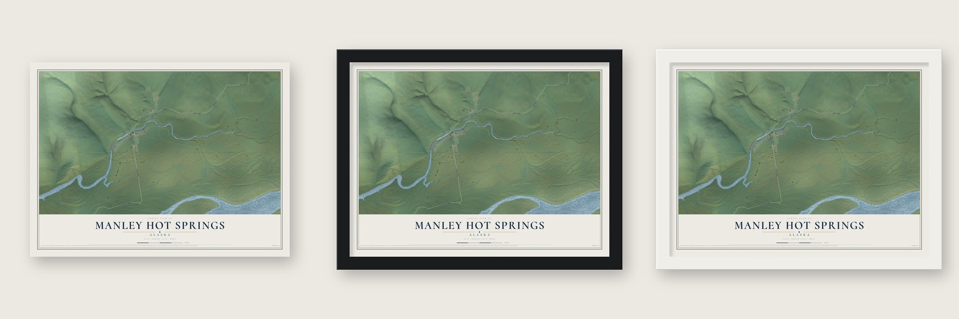 Manley Hot Springs, Alaska map unframed, in a black wood frame and in a white wood frame