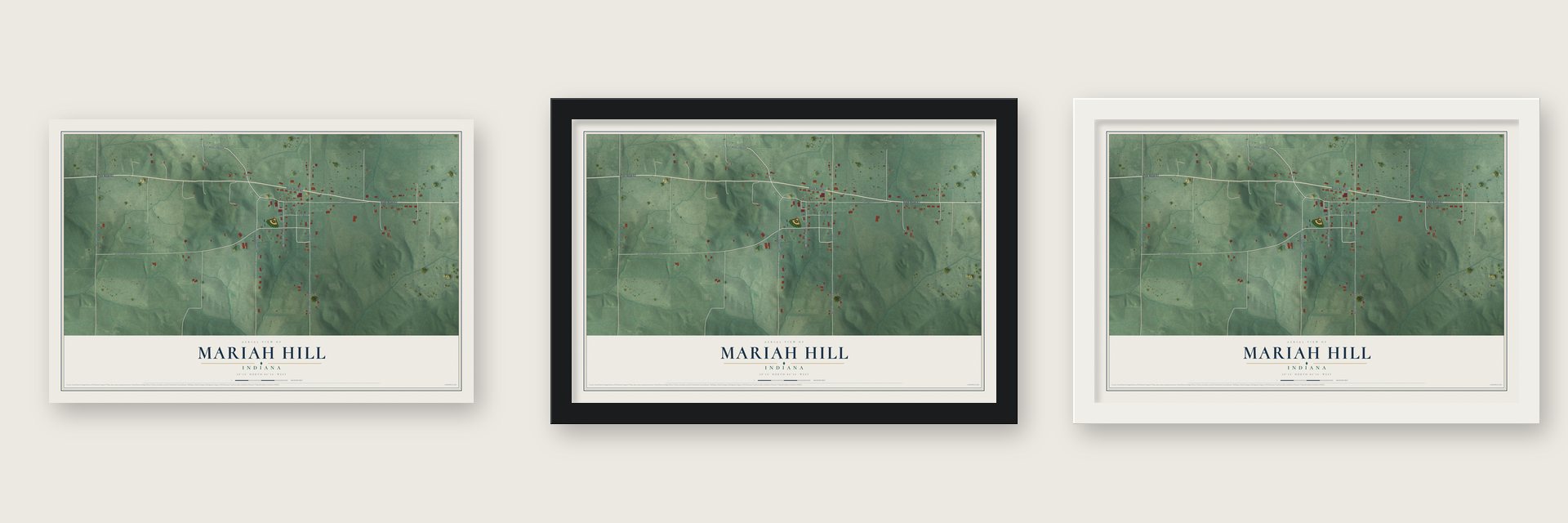 Mariah Hill, Indiana map unframed, in a black wood frame and in a white wood frame