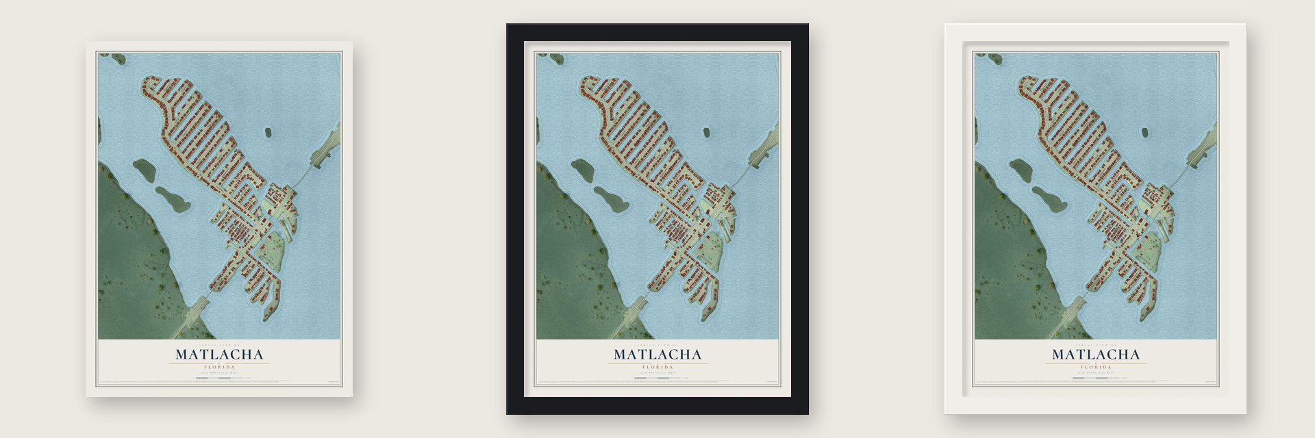 Matlacha, Florida map unframed, in a black wood frame and in a white wood frame