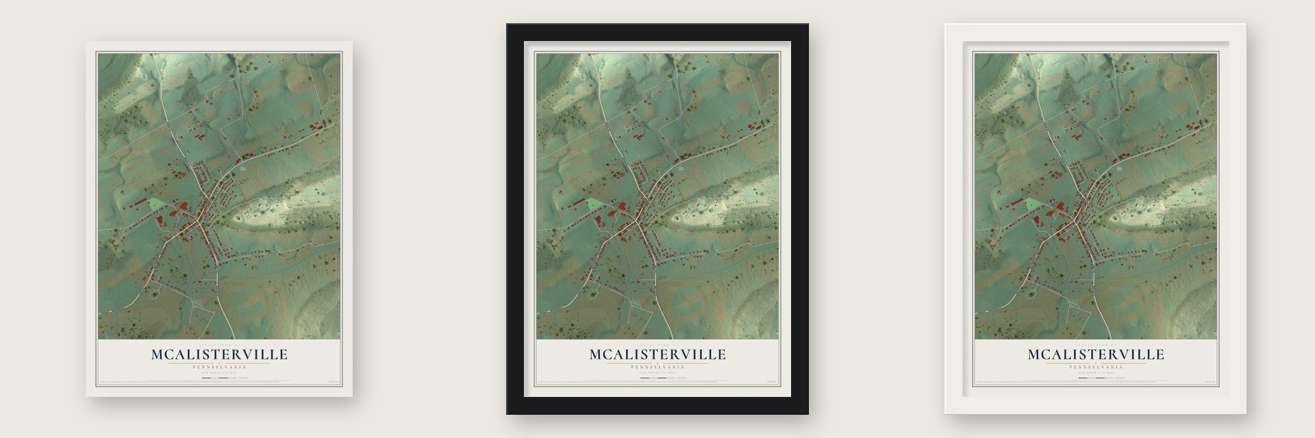 McAlisterville, Pennsylvania map unframed, in a black wood frame and in a white wood frame