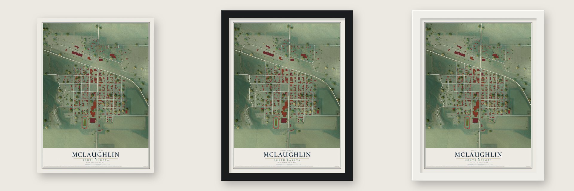 McLaughlin, South Dakota map unframed, in a black wood frame and in a white wood frame