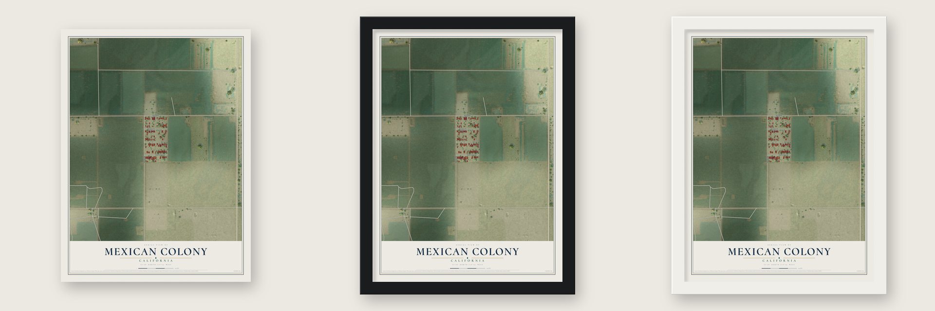 Mexican Colony, California map unframed, in a black wood frame and in a white wood frame