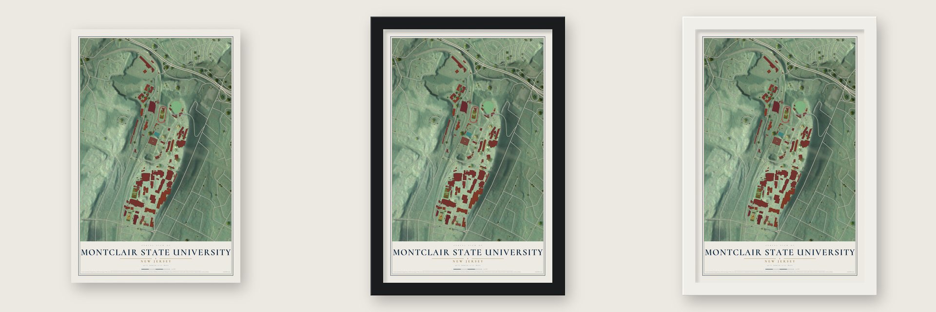 Montclair State University, New Jersey map unframed, in a black wood frame and in a white wood frame