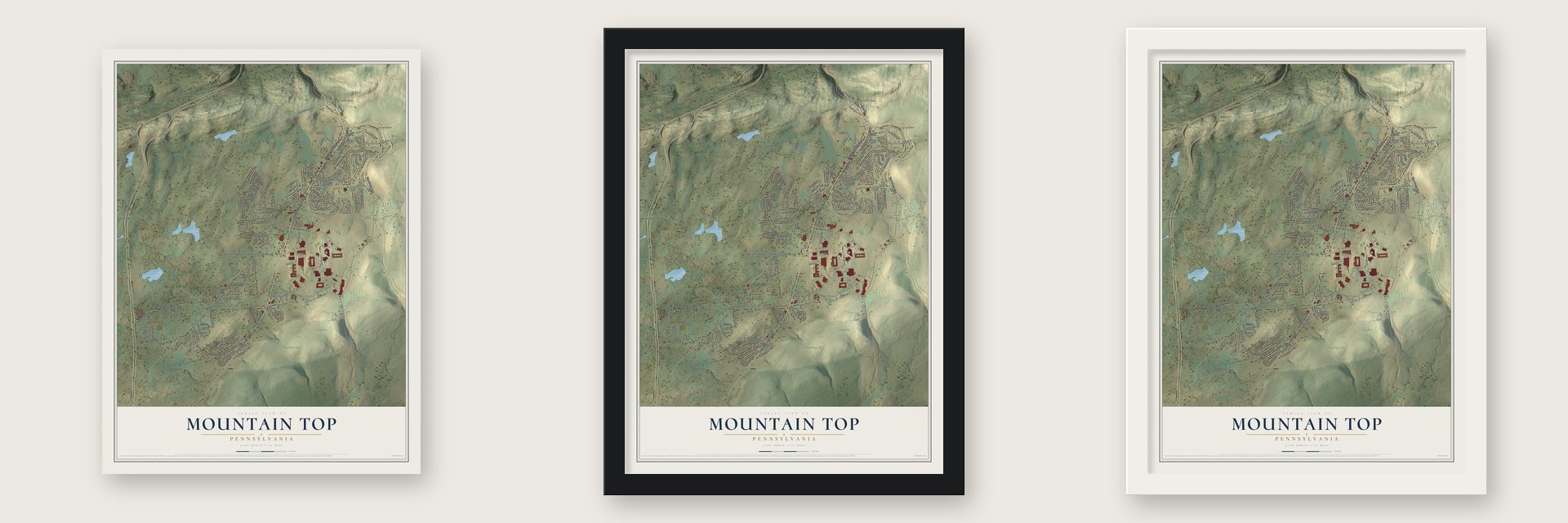 Mountain Top, Pennsylvania map unframed, in a black wood frame and in a white wood frame