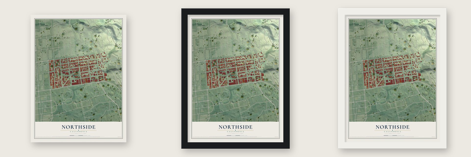 Northside, California map unframed, in a black wood frame and in a white wood frame