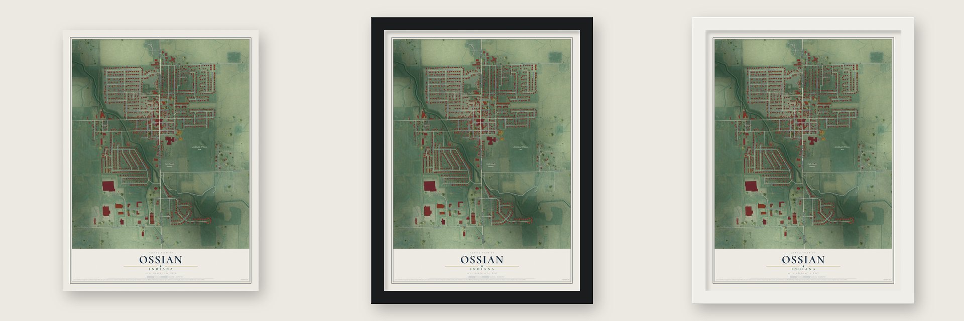 Ossian, Indiana map unframed, in a black wood frame and in a white wood frame