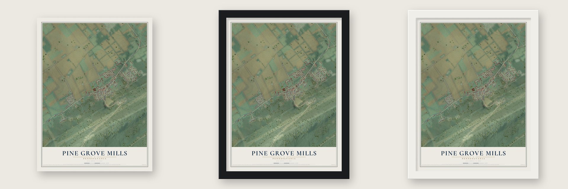 Pine Grove Mills, Pennsylvania map unframed, in a black wood frame and in a white wood frame