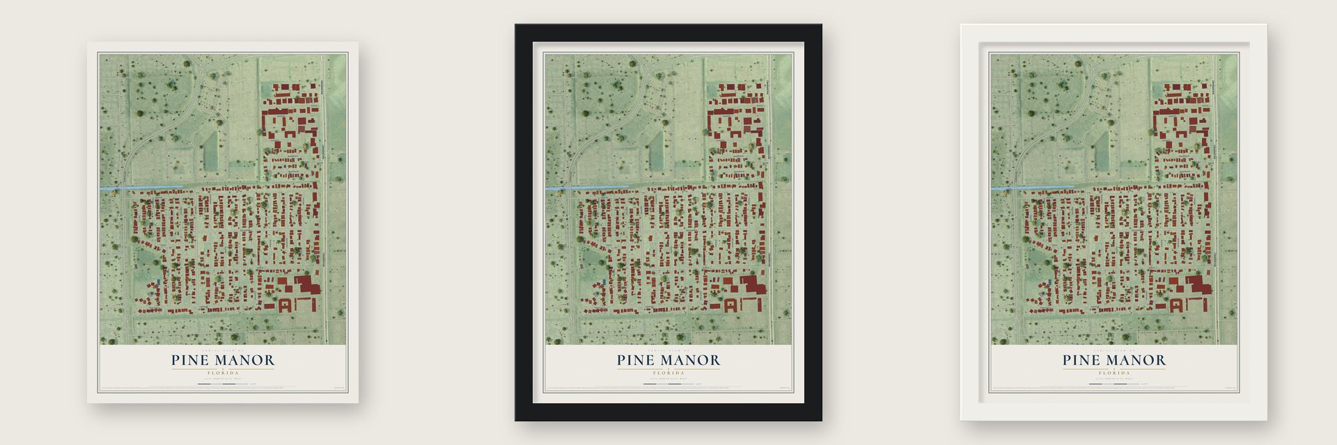 Pine Manor, Florida map unframed, in a black wood frame and in a white wood frame