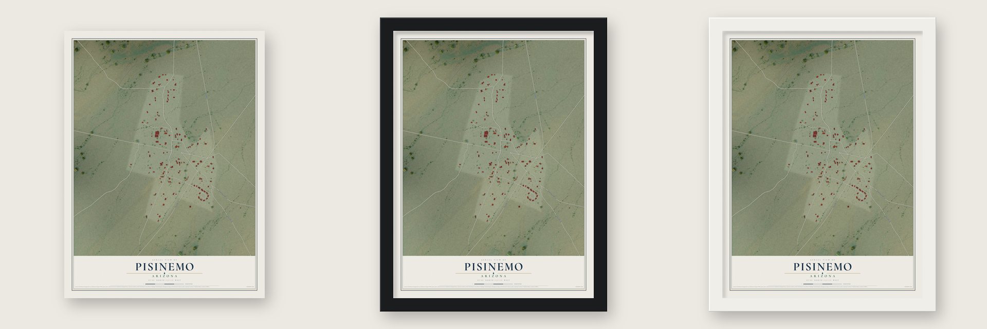 Pisinemo, Arizona map unframed, in a black wood frame and in a white wood frame