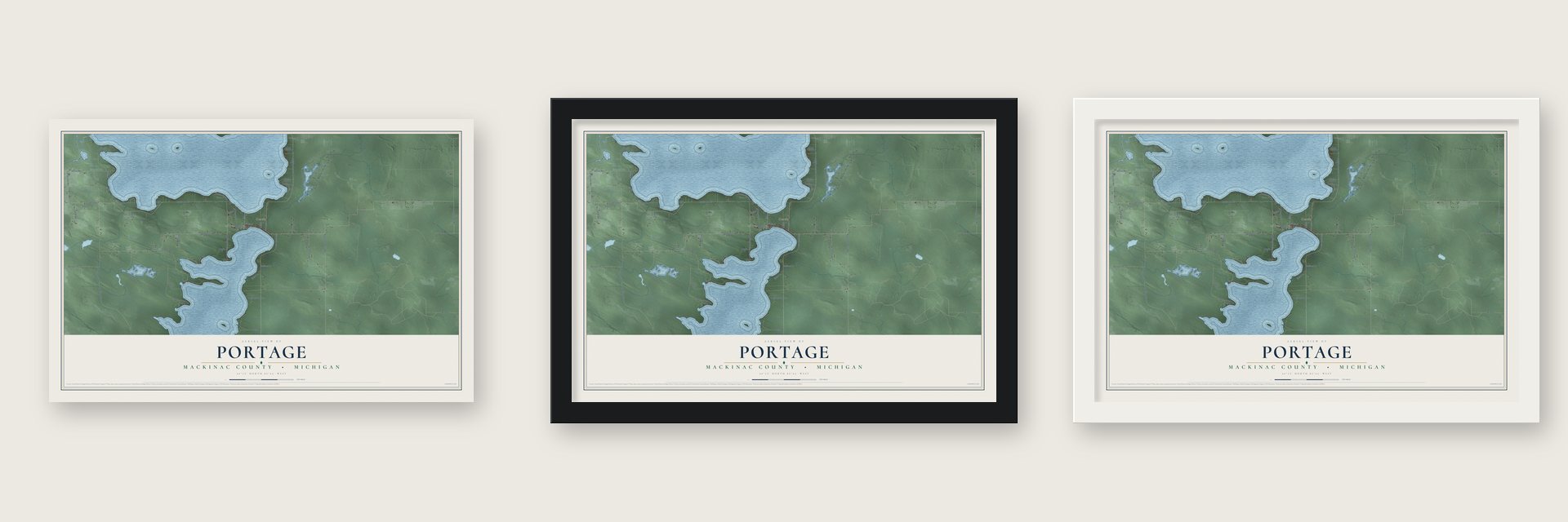 Portage, Mackinac County, Michigan map unframed, in a black wood frame and in a white wood frame