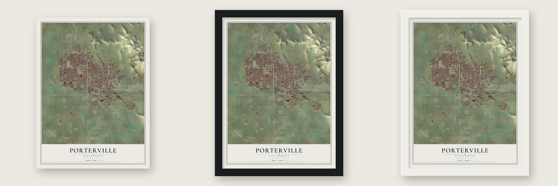 Porterville, California map unframed, in a black wood frame and in a white wood frame