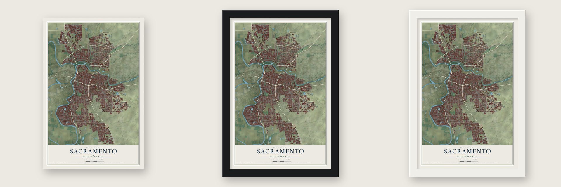 Sacramento, California map unframed, in a black wood frame and in a white wood frame