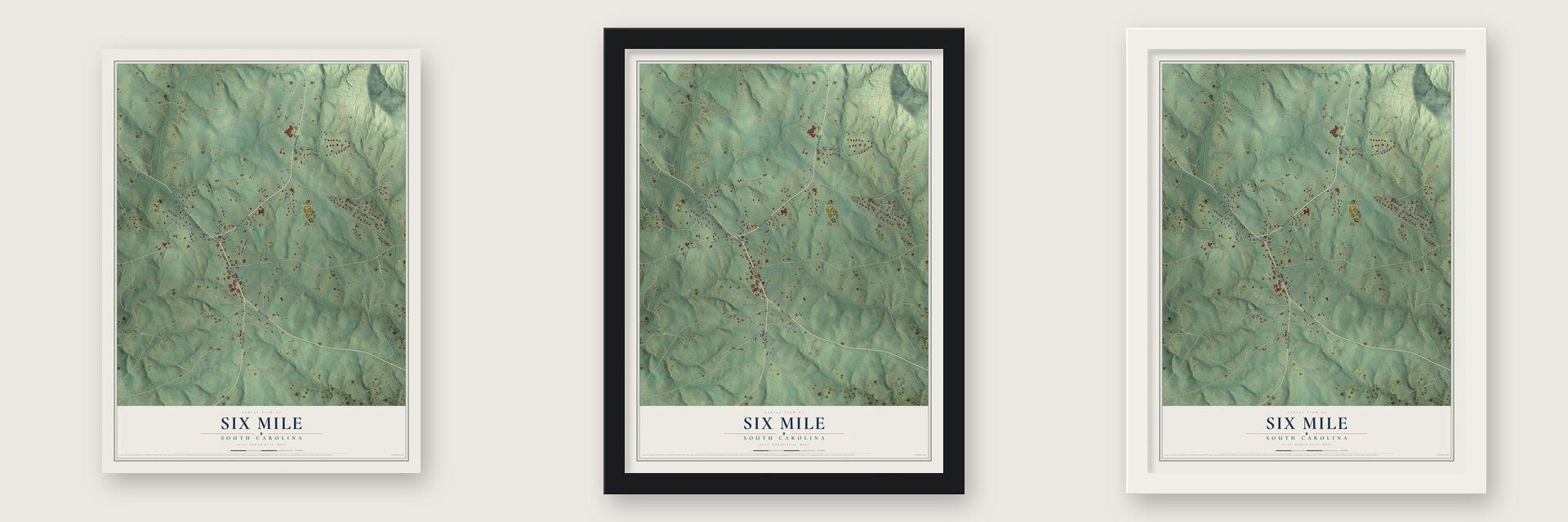 Six Mile, South Carolina map unframed, in a black wood frame and in a white wood frame