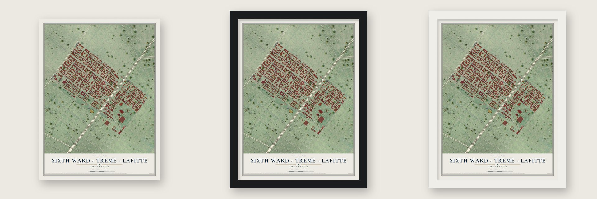 Sixth Ward - Treme - Lafitte, Louisiana map unframed, in a black wood frame and in a white wood frame