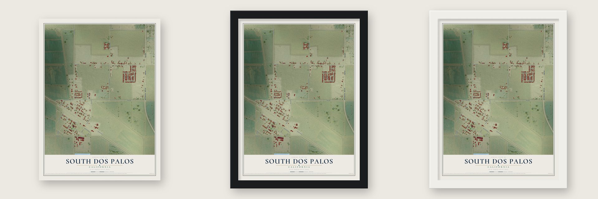 South Dos Palos, California map unframed, in a black wood frame and in a white wood frame