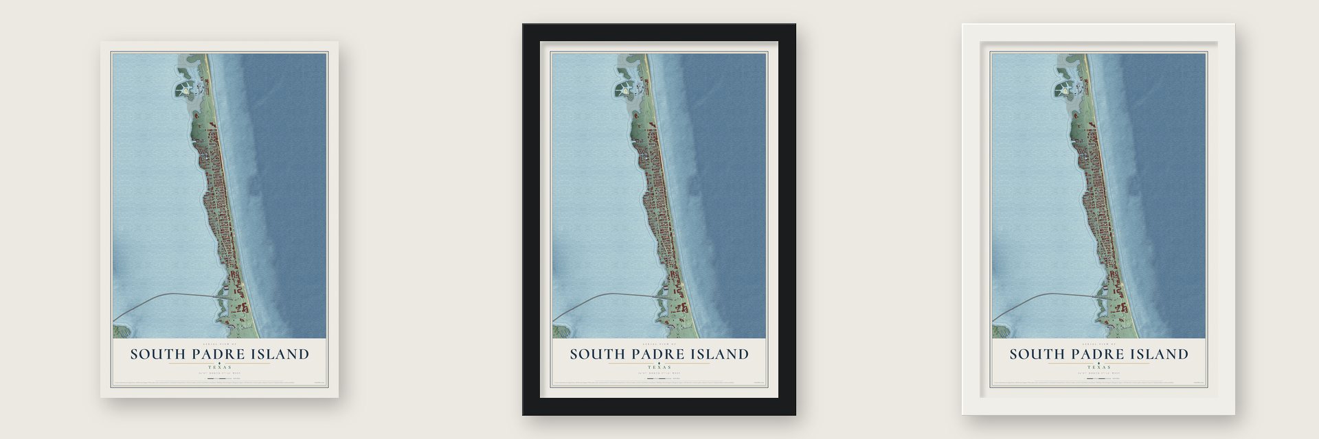 South Padre Island, Texas map unframed, in a black wood frame and in a white wood frame
