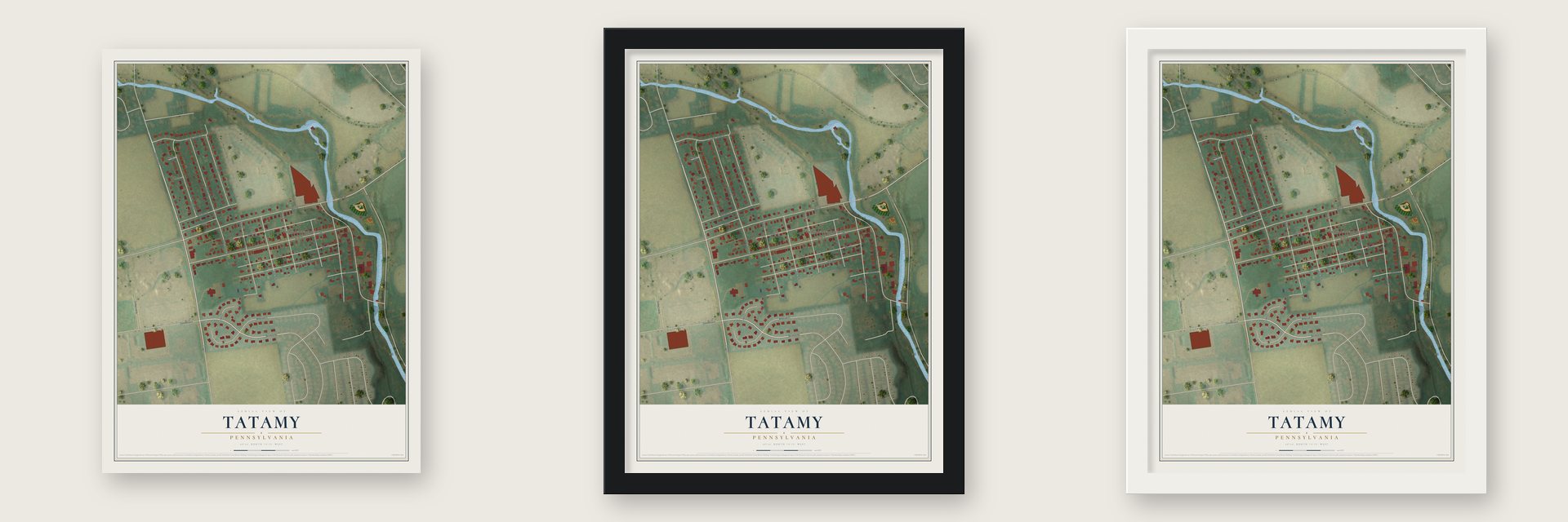 Tatamy, Pennsylvania map unframed, in a black wood frame and in a white wood frame