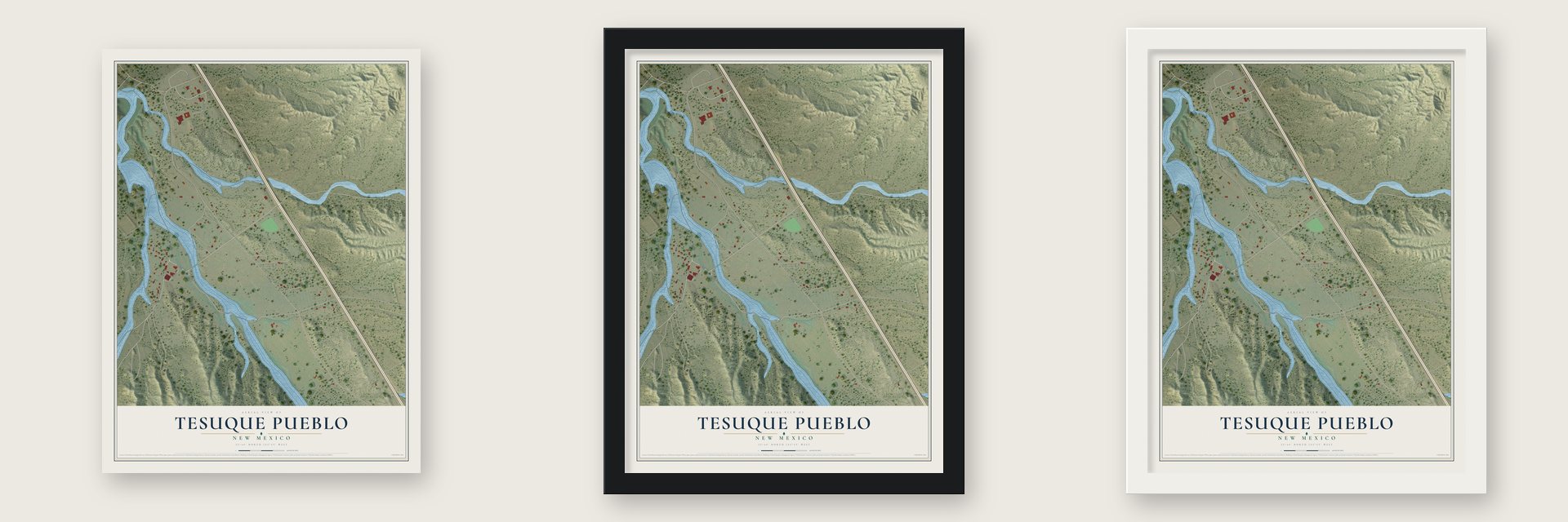 Tesuque Pueblo, New Mexico map unframed, in a black wood frame and in a white wood frame