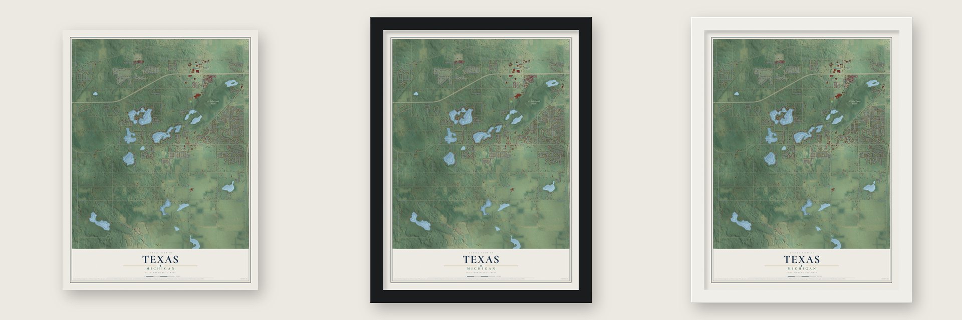 Texas, Michigan map unframed, in a black wood frame and in a white wood frame