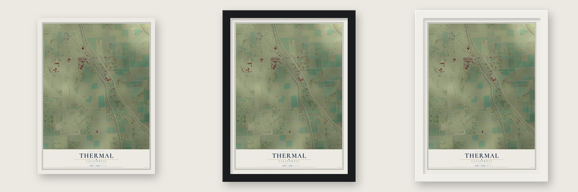 Thermal, California map unframed, in a black wood frame and in a white wood frame
