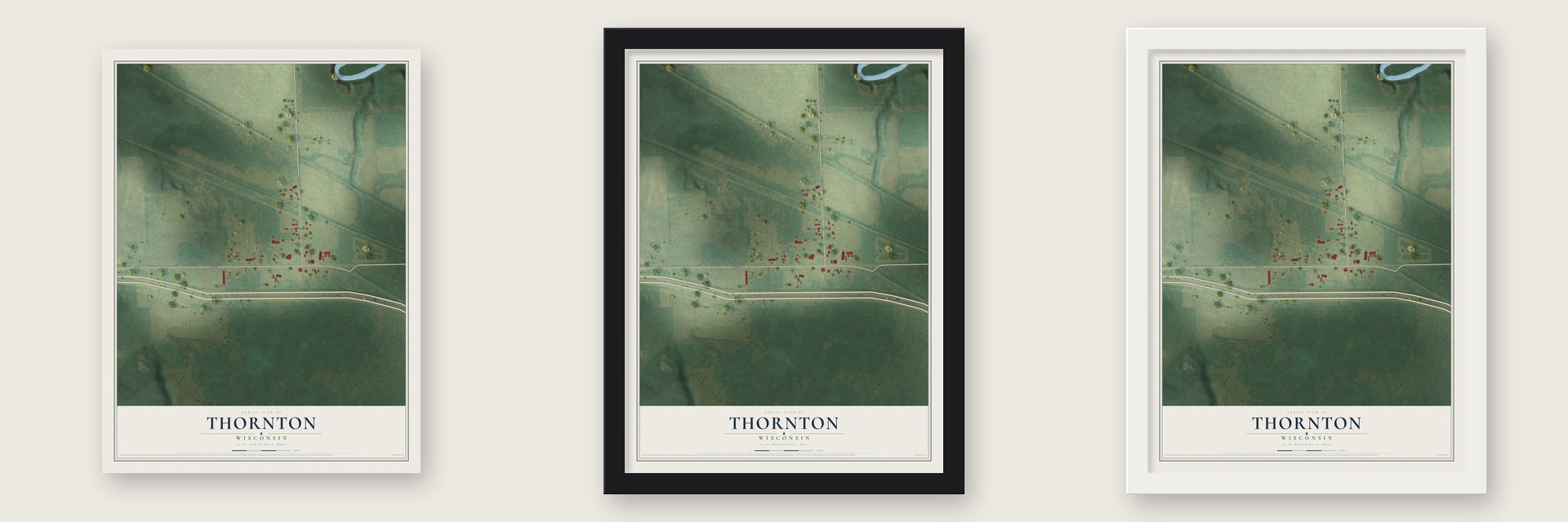 Thornton, Wisconsin map unframed, in a black wood frame and in a white wood frame