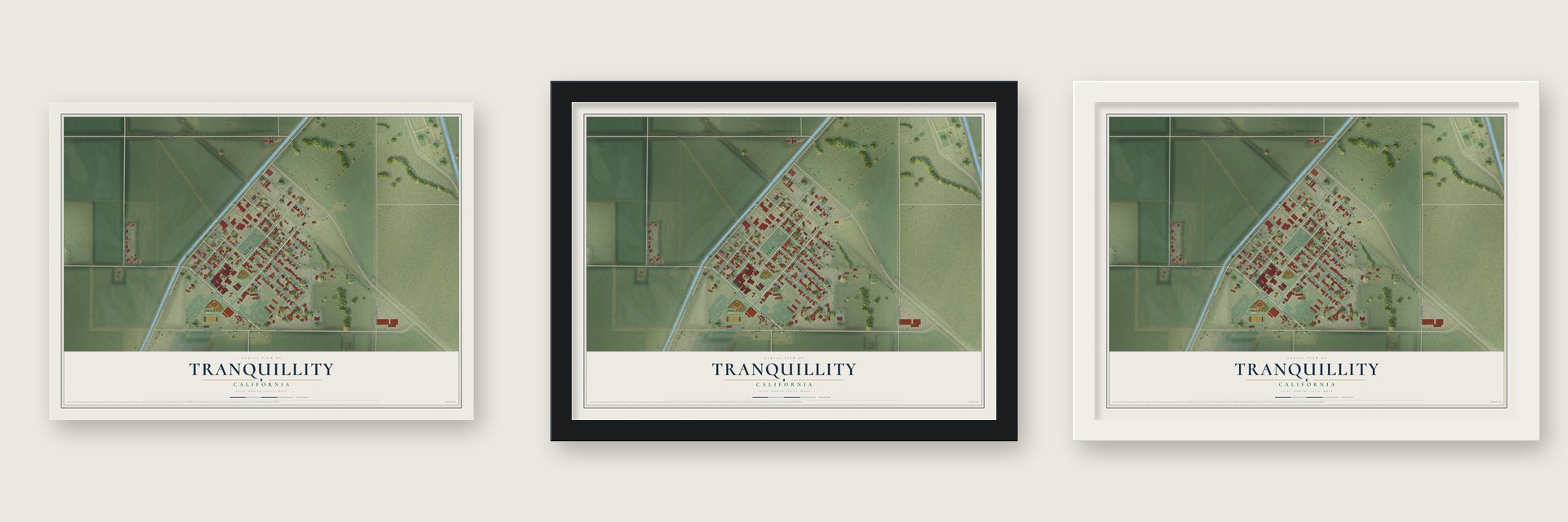 Tranquillity, California map unframed, in a black wood frame and in a white wood frame