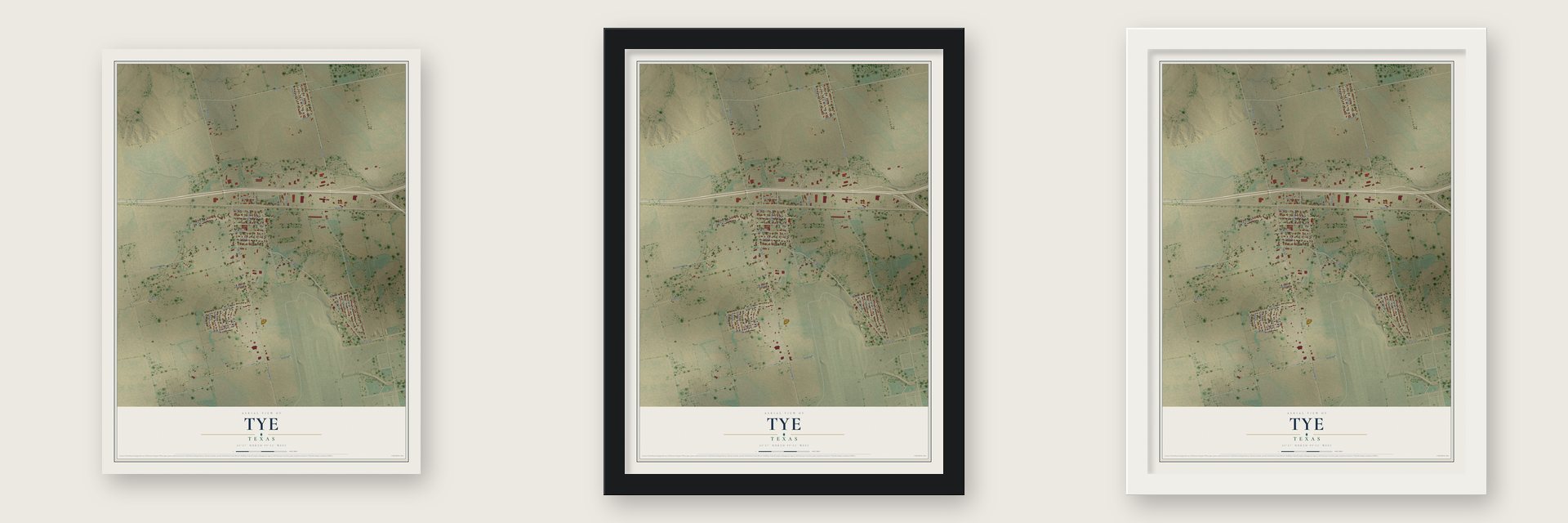Tye, Texas map unframed, in a black wood frame and in a white wood frame