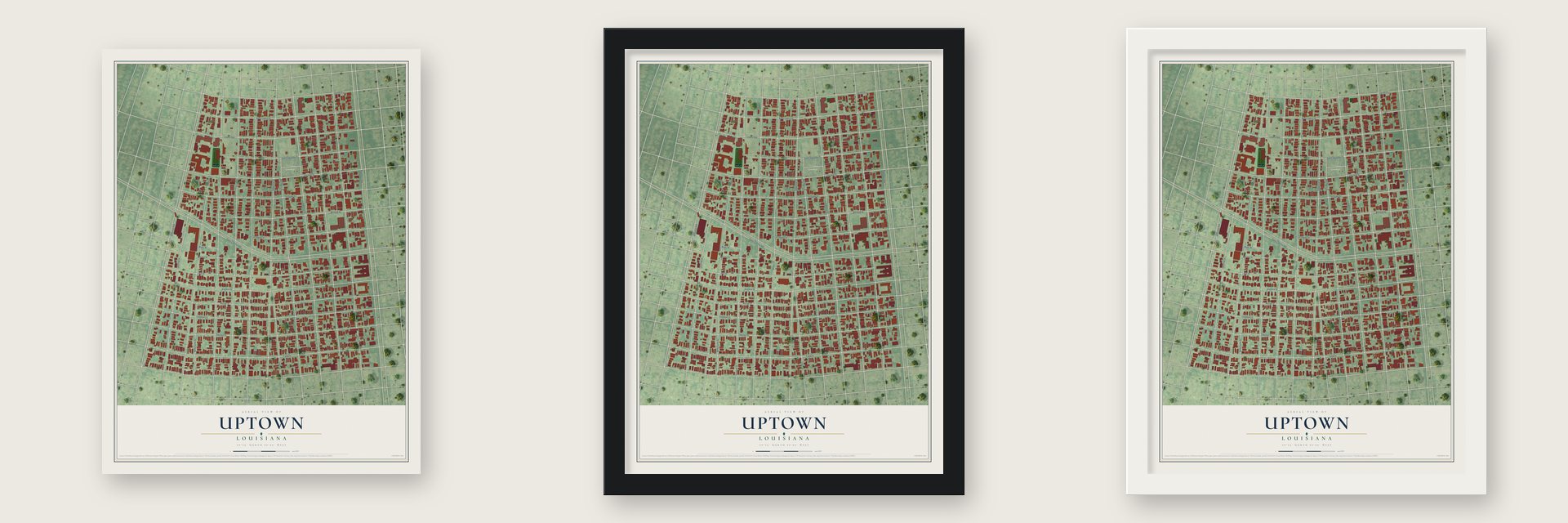 Uptown, Louisiana map unframed, in a black wood frame and in a white wood frame