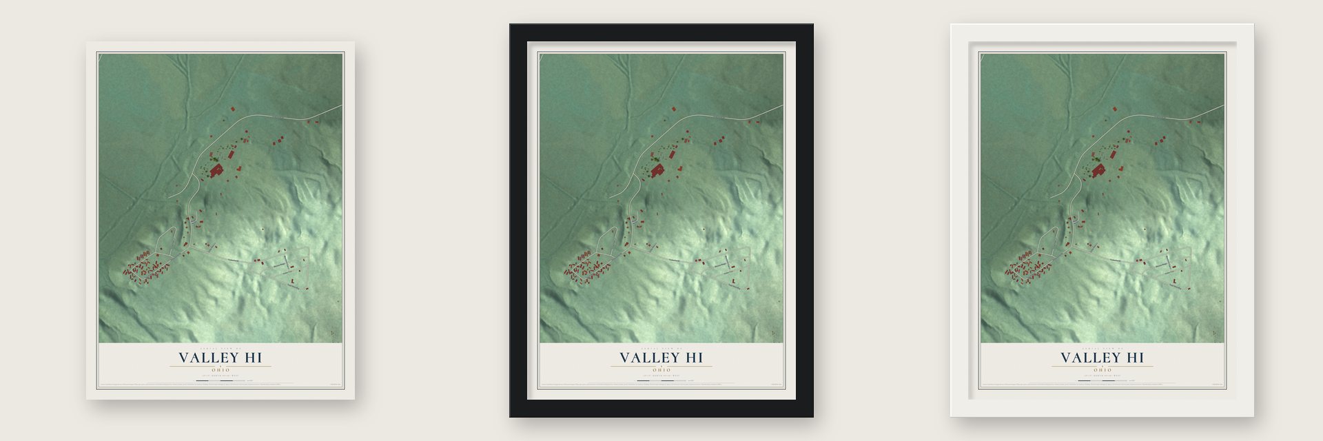 Valley Hi, Ohio map unframed, in a black wood frame and in a white wood frame