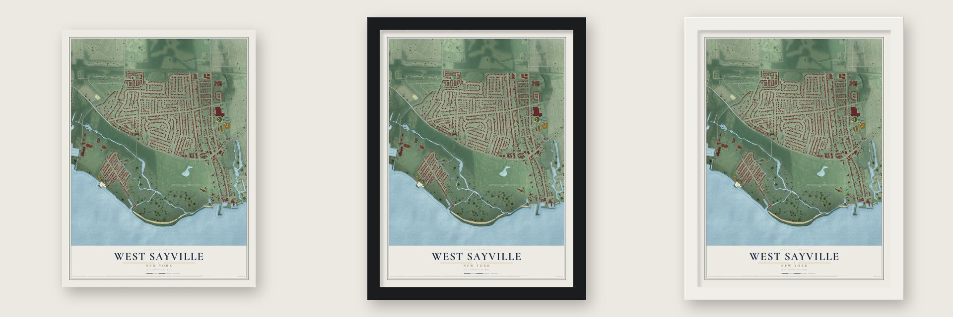 West Sayville, New York map unframed, in a black wood frame and in a white wood frame