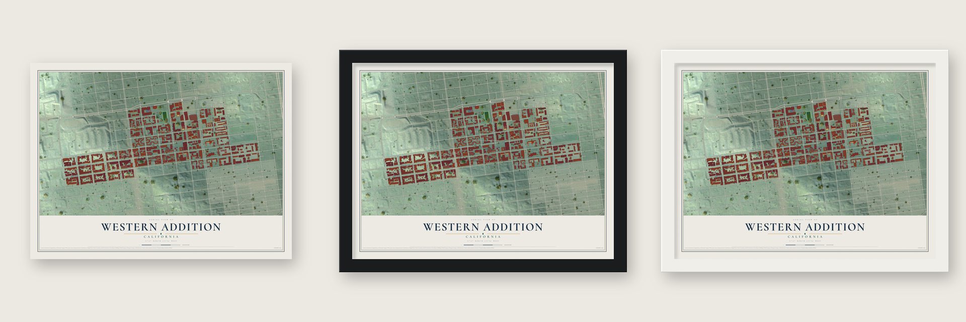 Western Addition, California map unframed, in a black wood frame and in a white wood frame