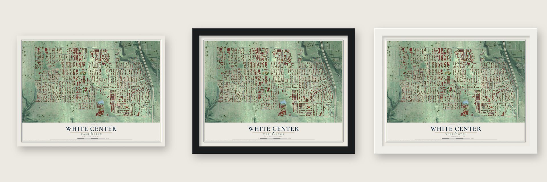 White Center, Washington map unframed, in a black wood frame and in a white wood frame