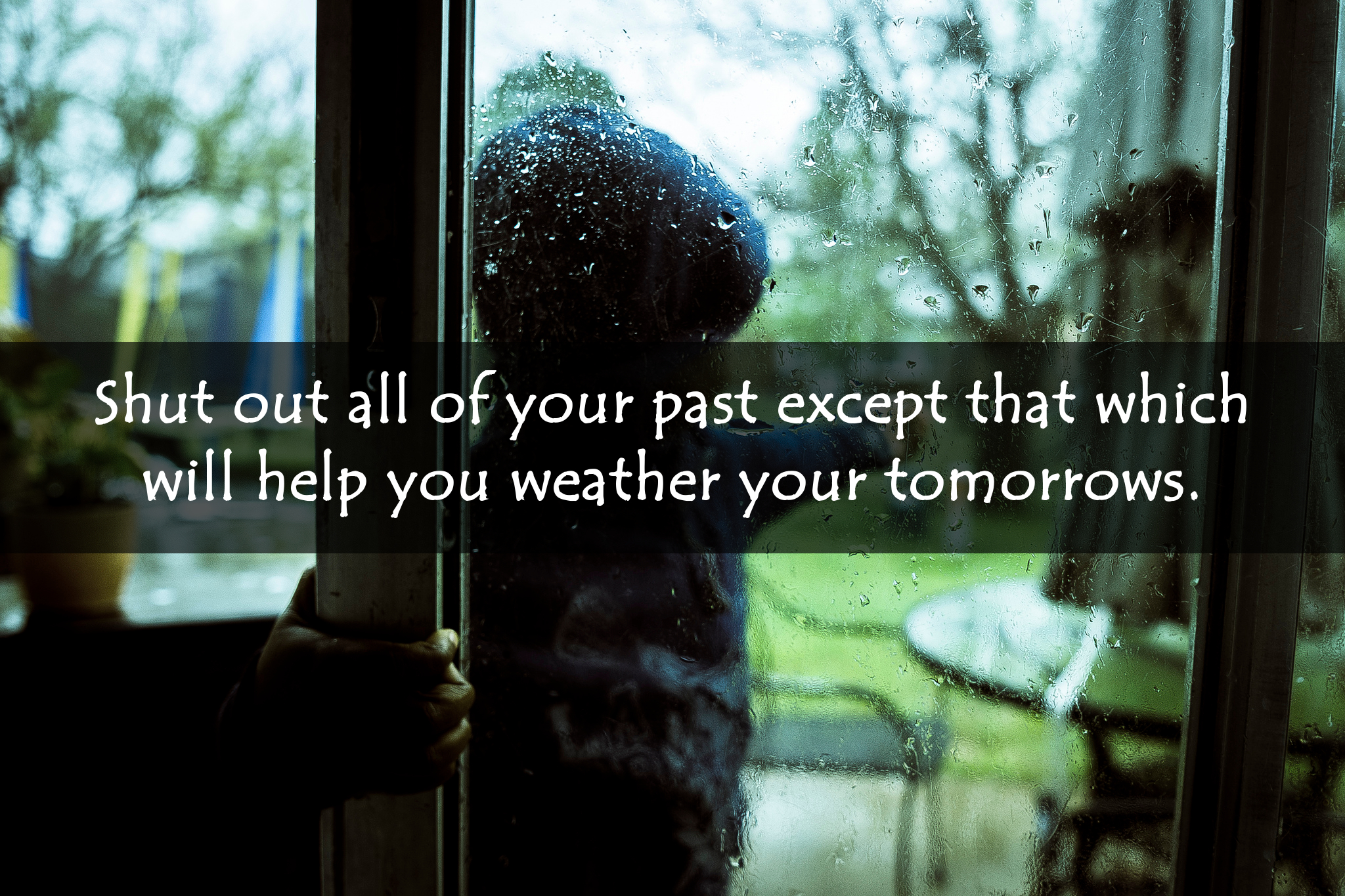 shut-out-past-quote