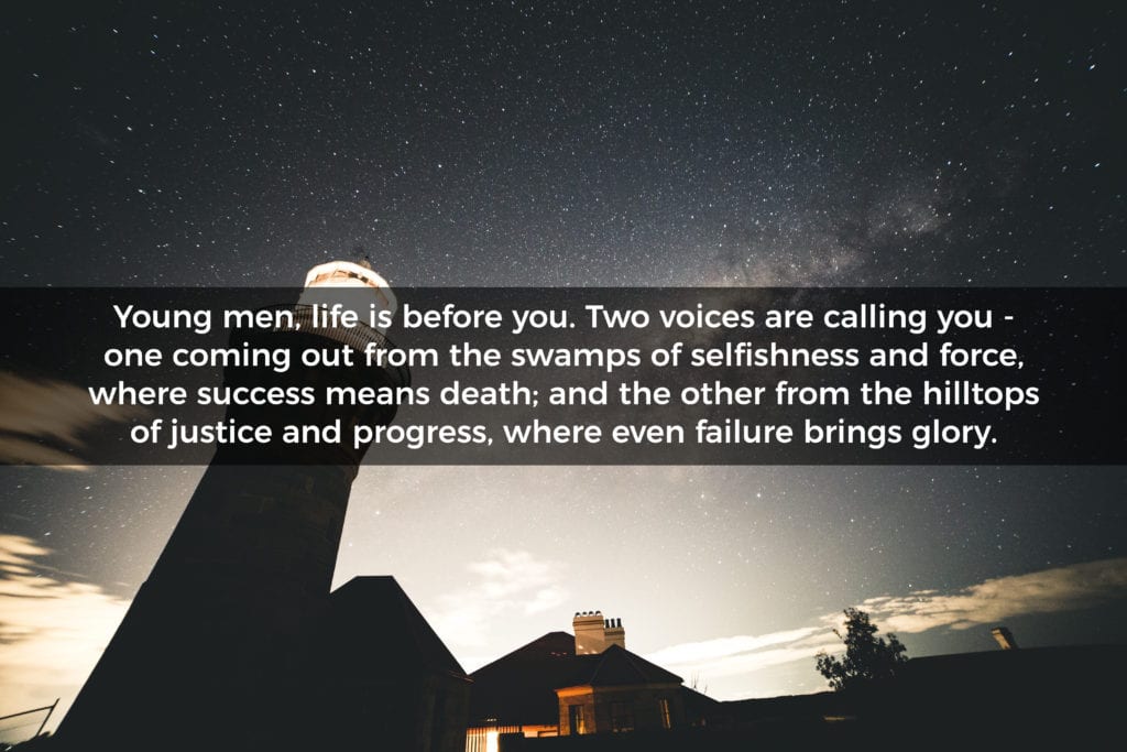 Young men, life is before you