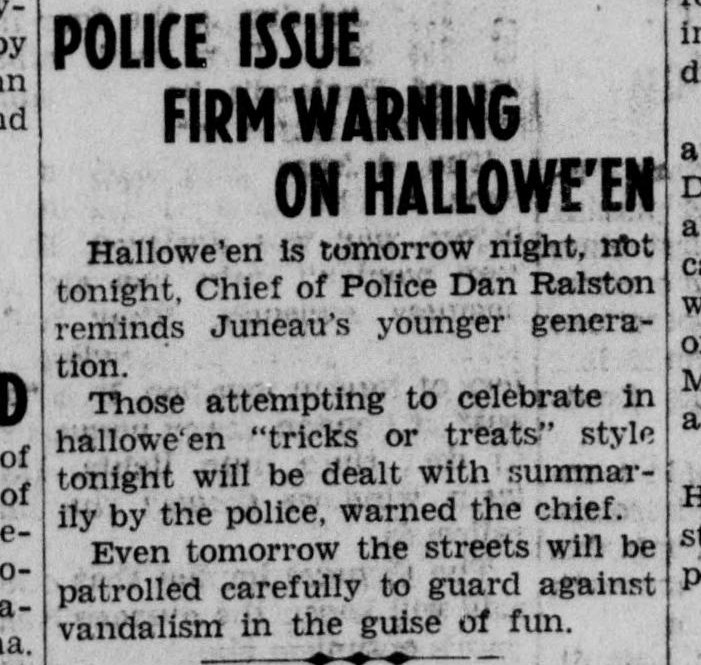 "Police Issue Firm Warning on Hallowe'en," Daily Alaska Empire, Juneau, October 30, 1939.